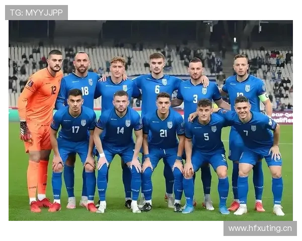 科索沃欧洲杯预选赛表现稳健，竞争力持续提升